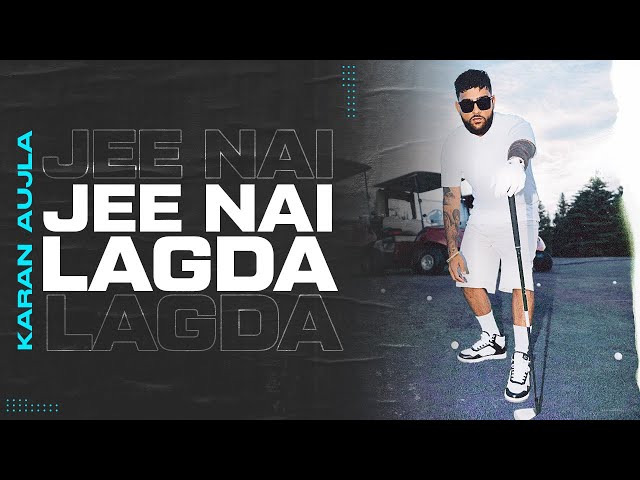 Jee Ni Lagda Hindi lyrics -जी नी लगदा करण औजला का नया पंजाबी गाना हिंदी गीत