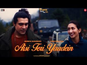 Aisi Teri Yaadein Lyrics- Jubin Nautiyal