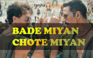 bade miyan chote miyan