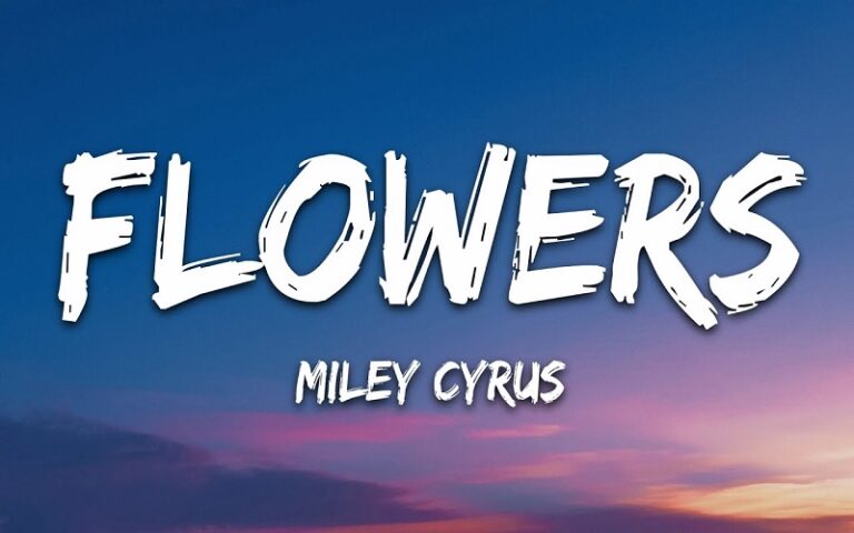 Miley Cyrus Flowers Lyrics – Ranjhalyrics