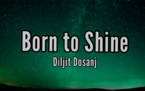 born to shine lyrics